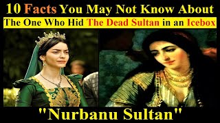 10 Facts You May Not Know About Nurbanu Sultan  The History Of Nurbanu Sultan [upl. by Neelav]