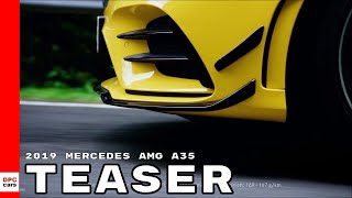 2019 Mercedes AMG A35 4MATIC Teaser [upl. by Smallman897]