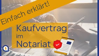 Der notarielle Kaufvertrag  Struktur und Inhalt [upl. by Trevethick977]