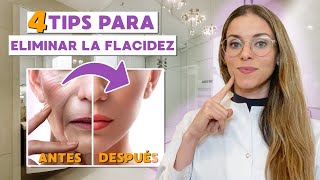 ELIMINA LA FLACIDEZ con estos 4 TIPS 👶🏻 secretos de una dermatóloga [upl. by Adallard806]