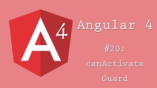 Angular 4 Tutorial 20 canActivate Guard [upl. by Jerrie847]