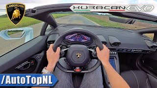 LAMBORGHINI Huracan EVO Spyder LOUD POV Test Drive by AutoTopNL [upl. by Ediva]