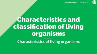 Characteristics And Classification of Living Organisms  IGCSE Biology  Topic Explainer  ZNotes [upl. by Ldnek]