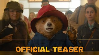 PADDINGTON – Official Teaser [upl. by Sedinoel]