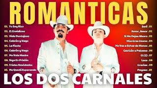 Los Dos Carnales 2024  Top 35 Grandes Éxitos  Mejores Canciones Leyendas Norteñas Álbum Completo [upl. by Diarmit]