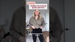 lululemon Define Oversized Jacket Review [upl. by Blanding]