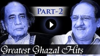 Greatest Ghazal Hit Songs  Part 2  Ghulam Ali  Mehdi Hassan  Kings Of Ghazal [upl. by Nnaeitak597]