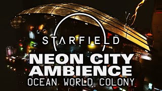 Starfield Music amp Ambience Neon [upl. by Yrehc849]