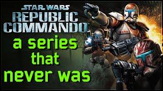 Star Wars Republic Commando  A series that never was [upl. by Eirbua]