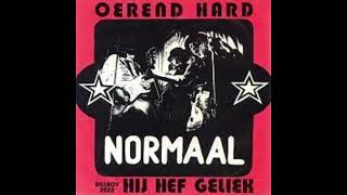 NORMAAL  Oerend hard [upl. by Payne]