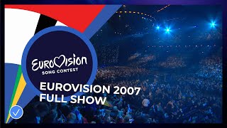 Eurovision Song Contest 2007  Grand Final  Full Show [upl. by Atiuqihs957]