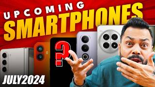 Top 15 Best Upcoming Mobile Phone Launches ⚡ July 2024 [upl. by Aimit]