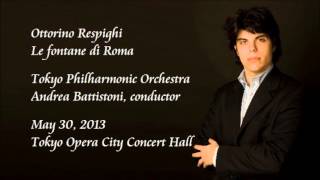 Respighi Le fontane di Roma  Battistoni  Tokyo Philharmonic Orchestra [upl. by Yattirb]