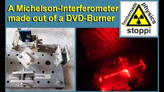 DIY Michelson Interferometer made nearly completly out of parts from an old DVDBurner [upl. by Leba]