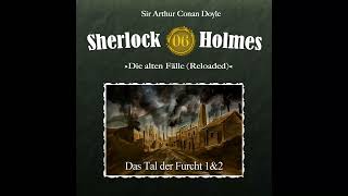 Sherlock Holmes Die alten Fälle Reloaded 06 quotDas Tal der Furchtquot Komplettes Hörspiel [upl. by Leffert]