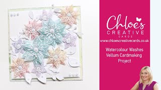 Chloes Creative Cards Watercolour Washes Vellum amp Meadow Flower Cardmaking Project [upl. by Eidoc]