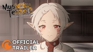 Mushoku Tensei Jobless Reincarnation Season 2 Part 2  OFFICIAL TRAILER [upl. by Aseeral801]