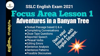 Focus Area Lesson 1 Adventures in a Banyan Tree  SSLC English Exam 2021  Possible QampA [upl. by Nednerb559]