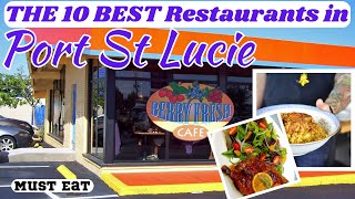 Top 10 Best Restaurants to Visit in Port St Lucie FL [upl. by Zetnom37]