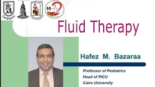 Fluid Therapy Prof Hafez Bazaraa [upl. by Enyamert]