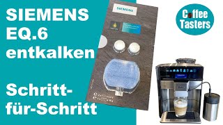 Siemens EQ6 entkalken SchrittfürSchritt Anleitung  Wasserfilter einsetzen [upl. by Judie374]