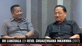 Pu RK Lianzuala leh Revd Chuauthuama inkawmna 2017 [upl. by Mohn]