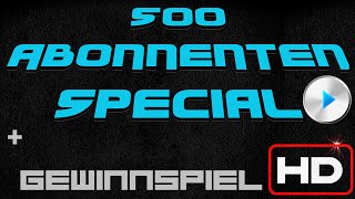 500 Abonnenten Special  Gewinnspiel [upl. by Llerat]