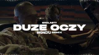 Smolasty  Duże Oczy Monciu Remix [upl. by Hoebart]