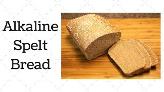 Spelt Bread Dr Sebi Alkaline Electric Recipe [upl. by Hett77]