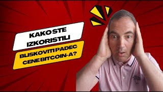 KRIPTOVALUTE Kako ste izkoristili BLISKOVIT PADEC cene Bitcoina [upl. by Ng]