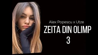 Alex Popescu ❌ UTZE  quotZeita din Olimp 3quot Lyrics Video [upl. by Nnelg]