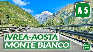 Autostrada A5 della Valle dAosta  IVREA  AOSTA  MONTE BIANCO  feat ILCAPODEICAPI [upl. by Ibib]