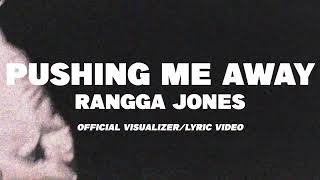 Pushing Me Away  Rangga Jones Official Visualizer amp Lyric Video [upl. by Agamemnon]