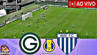 GOIÁS x AVAÍ 🟢 AO VIVO 🔵  ASSISTA AGORA  GAMEPLAY PES 21 PC BMPES BR2024 [upl. by Attenol]