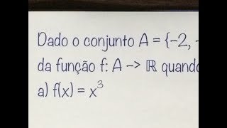 MFUNA  Fç3  Determinando o CONJUNTO imagem a partir do domínio da função [upl. by Nalek]