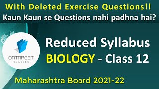 Biology Reduced Syllabus  With DELETED EXERCISE QUESTIONS  Class 12  Maharashtra Board 202122 [upl. by Shirlee70]