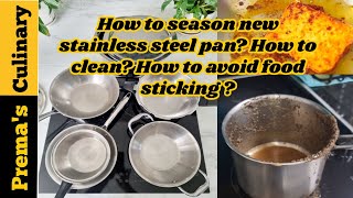 How to season new stainless steel cookware How to avoid food sticking to the pan how to clean [upl. by Llehsim]