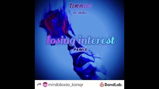 timmies ft shilo  losing interest Remix [upl. by Ilujna216]