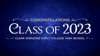 CCISD 2023 Graduations  Clear Horizons Early College High School [upl. by Steffen843]