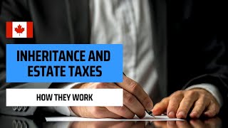 Tax Implications Of Inheritance And Estate Planning In Canada [upl. by Htebsle]