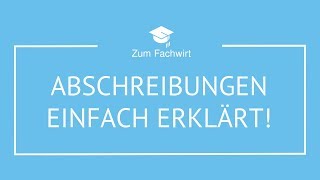 Abschreibungen einfach erklärt für Fachwirte [upl. by Melvena700]