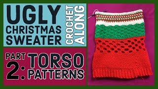 Ugly Christmas Sweater Crochet Along  Torso Patterns  CAL Part 2 [upl. by Yrrag855]