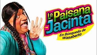 LA PAISANA JACINTA EN BUSCA DE WASABERTO película Completa 🎬 HD 2018 [upl. by Miquela]