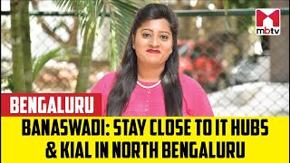 Banaswadi Stay close to IT hubs amp KIAL in North Bengaluru [upl. by Eikcin]