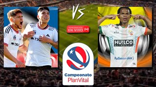 🔴En Vivo🔴 Colo Colo 🆚 Cobresal  Primera Chile [upl. by Nnaasil]