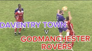 DAVENTRY town v GODMANCHESTER rovers VLOG 071023 [upl. by Graaf335]