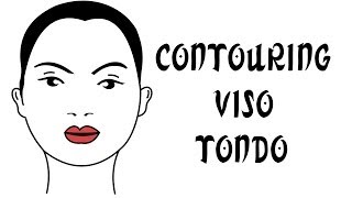 CONTOURING VISO ROTONDO  N° 3 [upl. by Birdella]