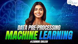 Data Preprocessing in Machine Learning  Complete Steps  in English [upl. by Ross]