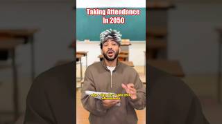 Taking Attendance in 2050…😂💀pt5 comedy viral [upl. by Neneek]