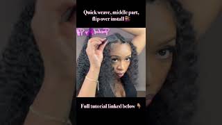 Quick Weave Middle Part Flip Over Install hair hairstyle tutorial [upl. by Matheson]